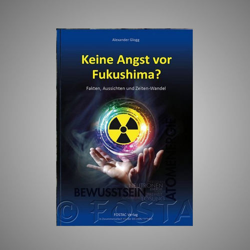 Alexander Glogg: Keine Angst vor Fukushima?