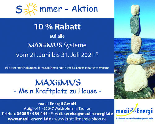 MAXiiMUS Rabattaktion 21.06. 2021 bis 31.07. 2021, 10% auf alle Systeme